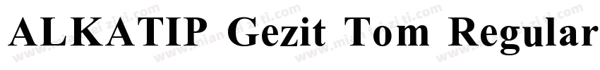 ALKATIP Gezit Tom Regular字体转换